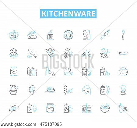 Kitchenware Linear Icons Set. Cutlery, Cookware, Bakeware, Utensils, Dishware, Appliances, Gadgets L