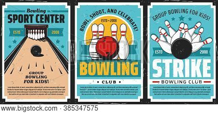 Bowling Club Posters, Ball And Pin Strike Sport Tournament Game Center, Vector. Bowling Sport Recrea