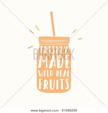 Freshly made with real fruits. Juice or smoothie cup to go