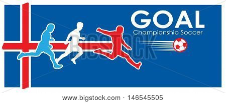 GOAL. Iceland Soccer Goal. EUROPA. 2018 Championship Soccer. Football Iceland. Logo Goal and soccer players on Iceland flag. Image illustration of international competition Sport football. Iceland flag. Iceland. Viking fan. 2018. Russia World Cup Soccer.