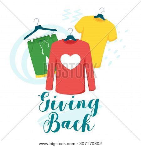 Clothes Giving Back Vector Lettering. Children And Women T-shirt, Shorts On Hangers Isolated Clipart