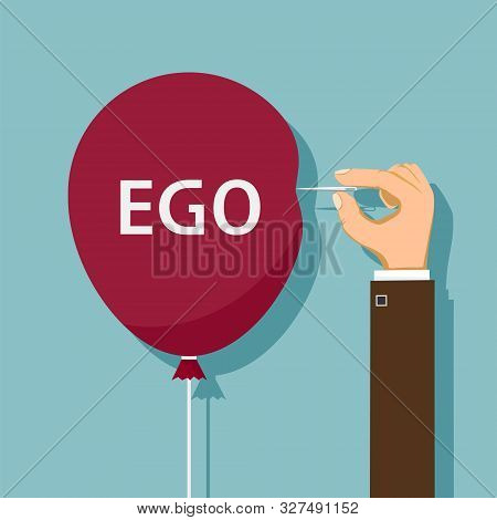 Hand Uses A Needle To Burst A Balloon With Word Ego. Vector Flat Graphics Illustration.