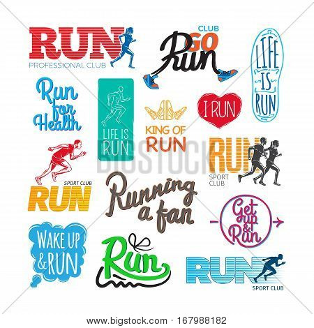 Set of run icons. Inscriptions and pictures of running. Run for health. Life is run. Running a fun. Run professional sport club. King of run. White background. Flat design. Vector illustration