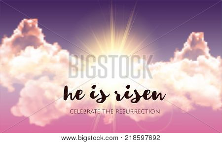 He is risen. Easter banner background with clouds and sun rise. Vector illustration