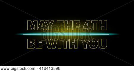 May The 4th Be With You Holiday Greetings Vector Illustration With Text On Night Space Background. M