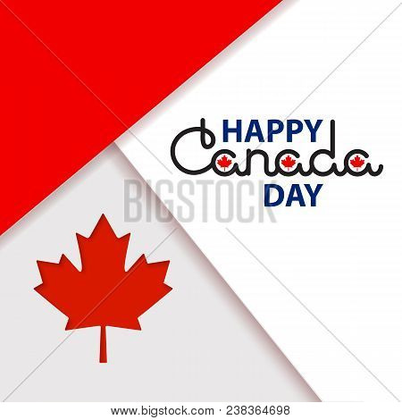 Canada Day Lettering Isolated On White.  Icon. Emblem.  Happy Canada Day Greeting Card With Handwrit