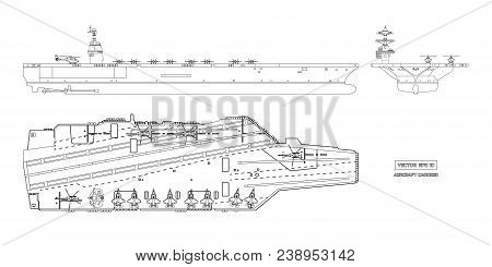 Outline Image Of Aircraft Carrier. Military Ship. Top, Front And Side View. Battleship Model. Indust