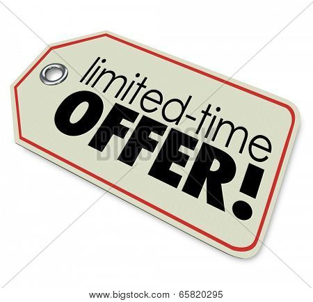 Limited Time Offer  store price tag merchandise or products special price sale deal