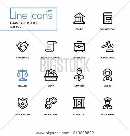 Law and justice - line design icons set. High quality pictogram. Court, constitution, handshake, legal document, briefcase, judge gavel, scales, lawyer, police badge, handcuffs, convicted, policeman