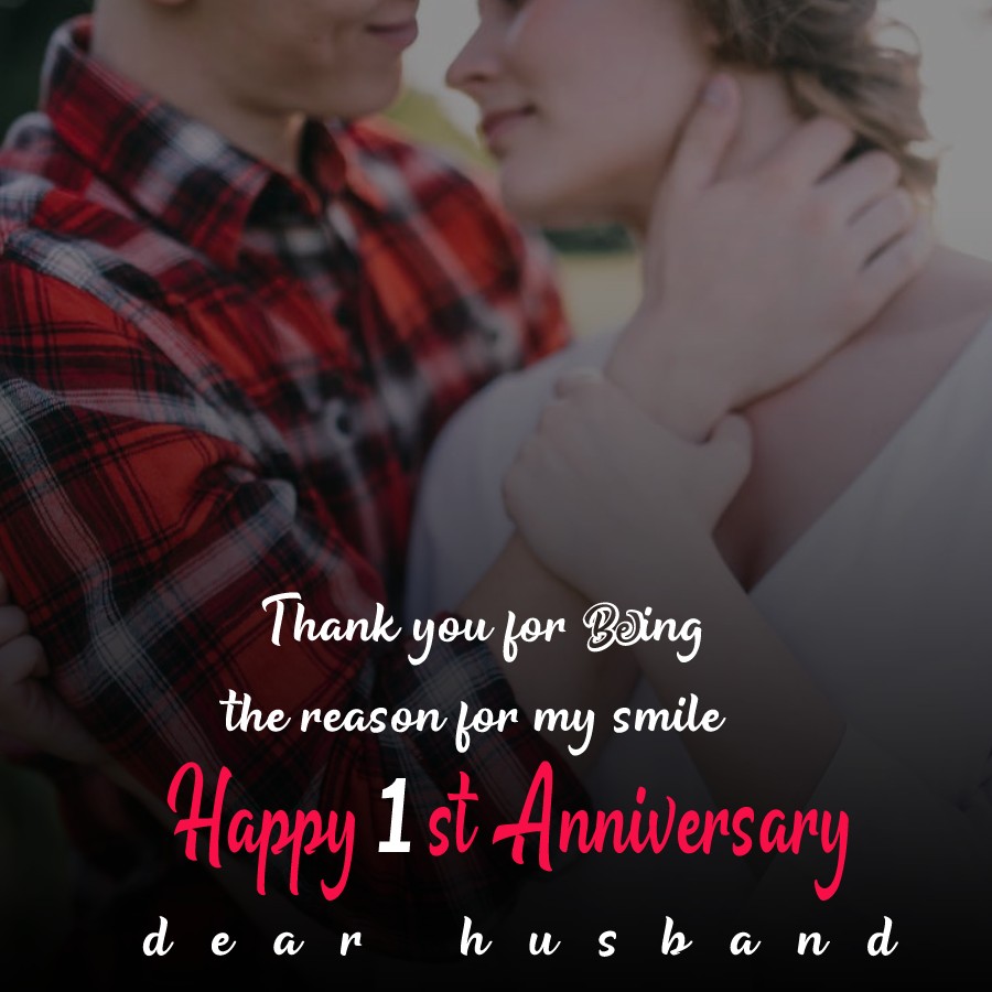 Thank you for being the reason for my smile. Happy 1st anniversary ...