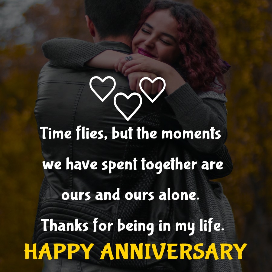 Time flies, but the moments we have spent together are ours and ...