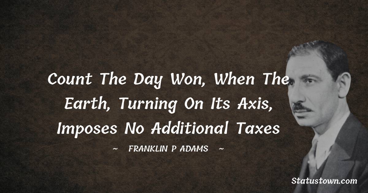 Short Franklin P. Adams Quotes