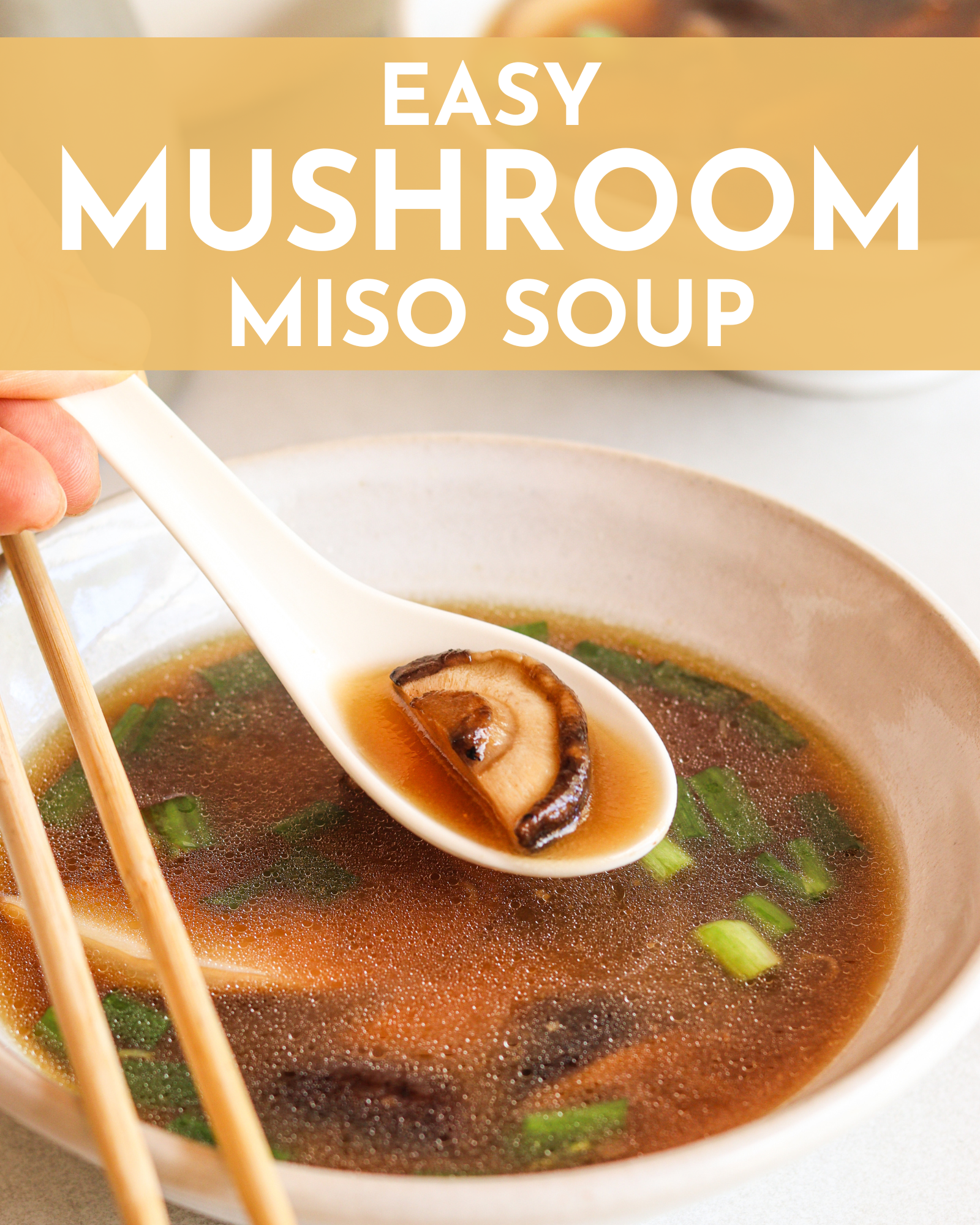 Easy Mushroom Miso Broth Soup Recipe