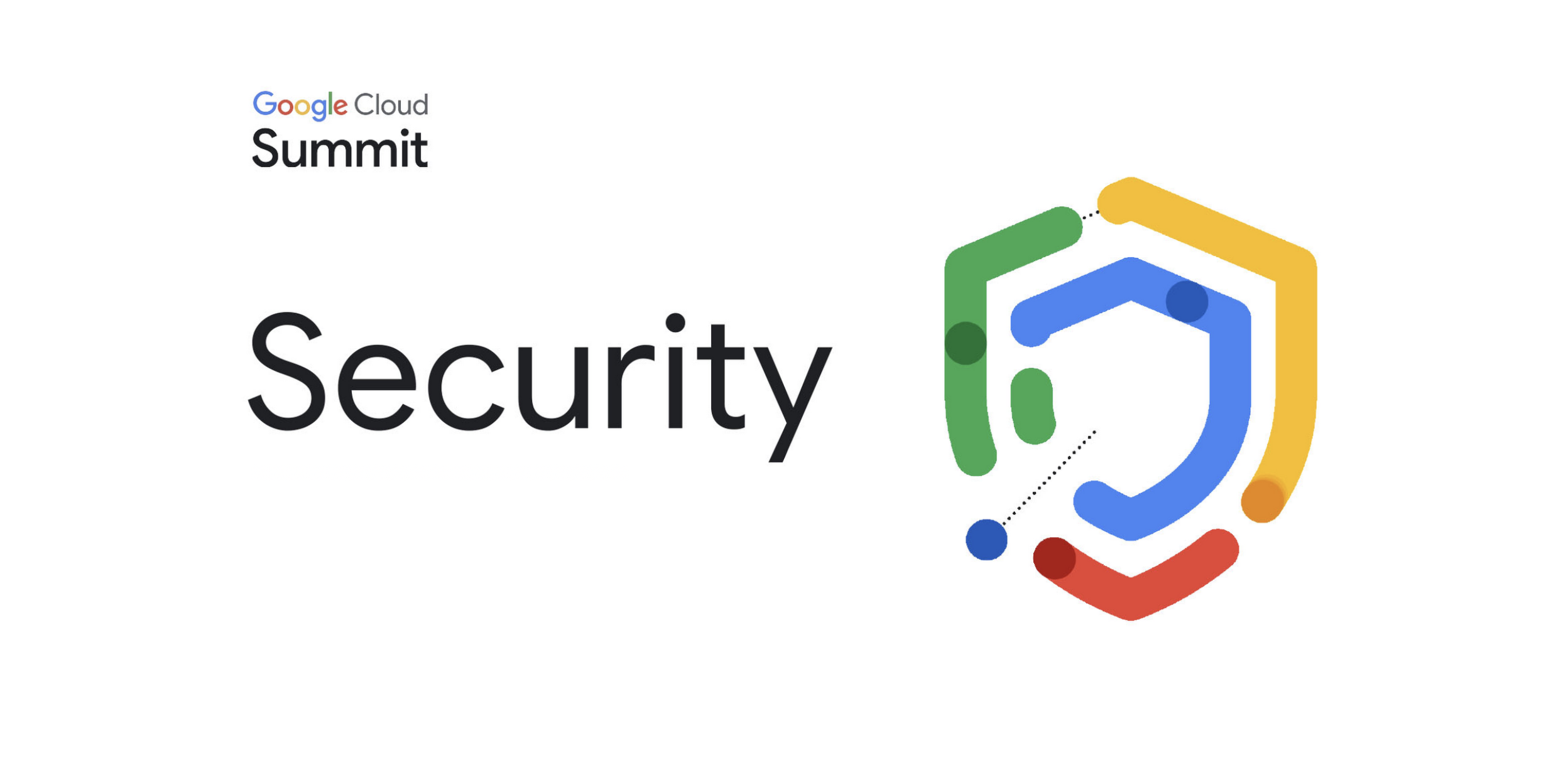 https://storage.googleapis.com/gweb-cloudblog-publish/images/Security_Summit_annoucement_blog_header.max-2500x2500.png