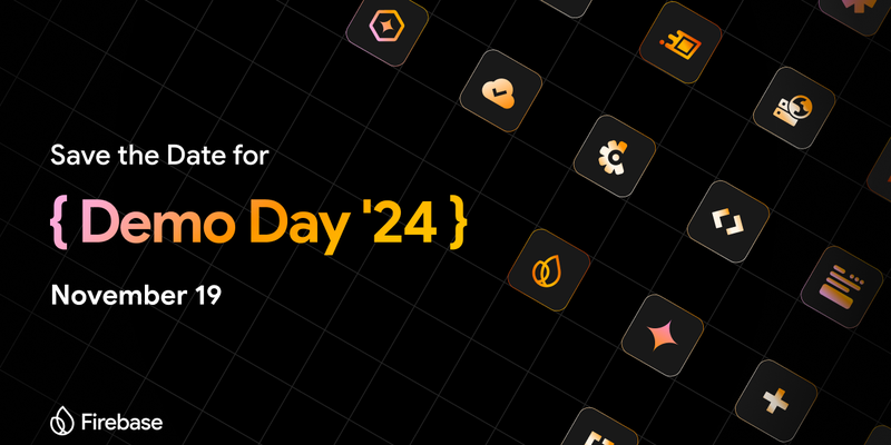 Save the date for Firebase Demo Day 2024!