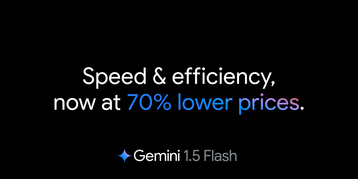 Gemini 1.5 Flash 降价、调整功能已推出等等