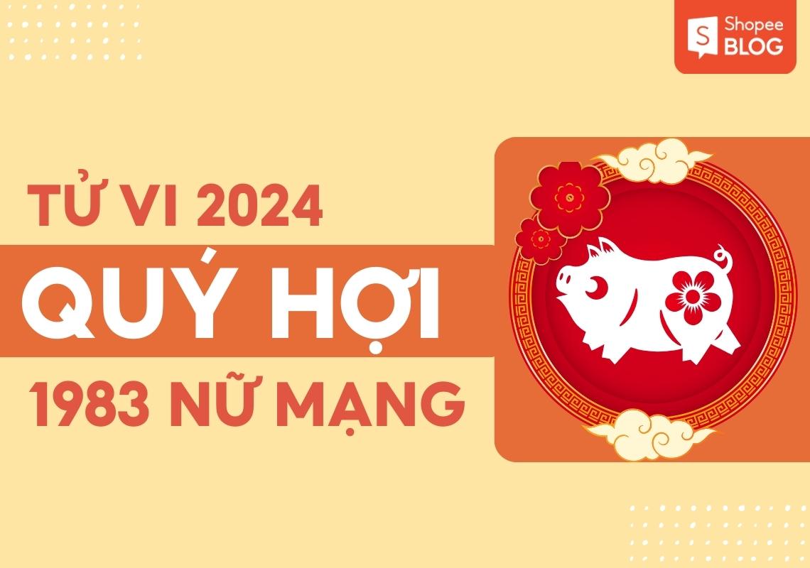 Tử Vi Tuổi Quý Hợi Nữ Mạng 1983 Năm 2024: Hành Trình Phát Triển Toàn Diện Trong Sự Nghiệp, Tài Chính, Tình Cảm Và Sức Khỏe