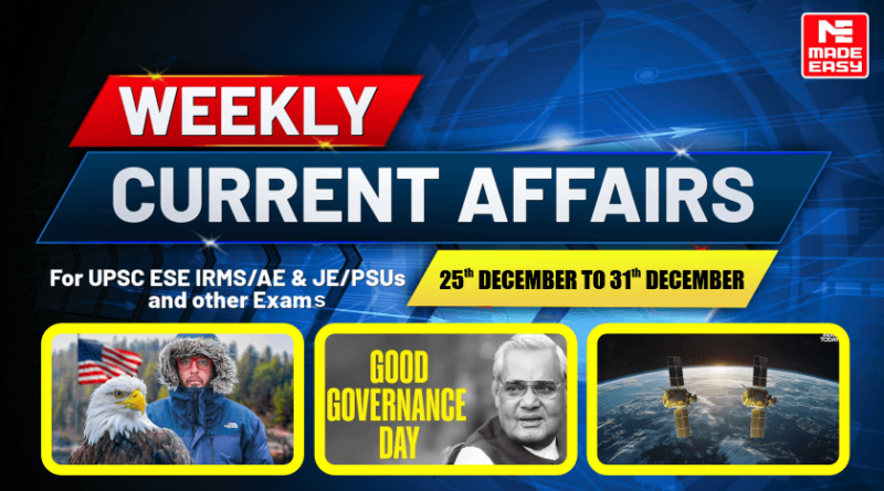 MADE EASY Weekly Current Affairs: 25th to 31st DEC 2024