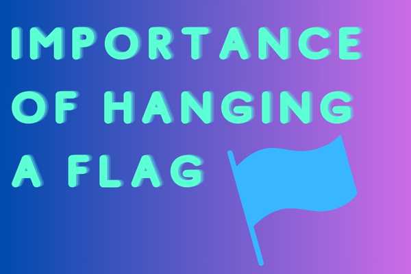 How To Hang A Flag On A Wall