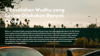 5 Kesalahan Wudhu yang Sering Dilakukan Banyak Orang