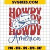 Howdy America 4th Of July SVG PNG, Boot Patriotic America Flag SVG, Howdy American Flag DXF SVG PNG EPS