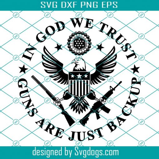 In God We Trust Svg, Patriotic Svg, 2nd Amendment Svg, American Svg ...