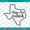 Uvalde SVG, Uvalde Strong SVG, Pray For Texas SVG