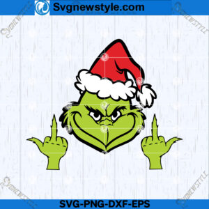 Grinch Middle Finger Svg, Grinch Christmas Svg, Grinch SVG