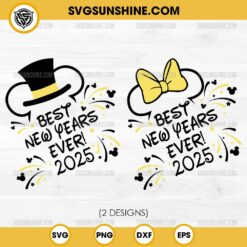 Disney Best New Years Ever 2025 SVG PNG, Mickey Minnie New Years 2025 SVG Bundle