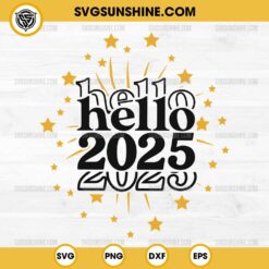 Silhouette Hello 2025 SVG, New Year 2025 SVG, Happy New Year 2025 SVG Cricut