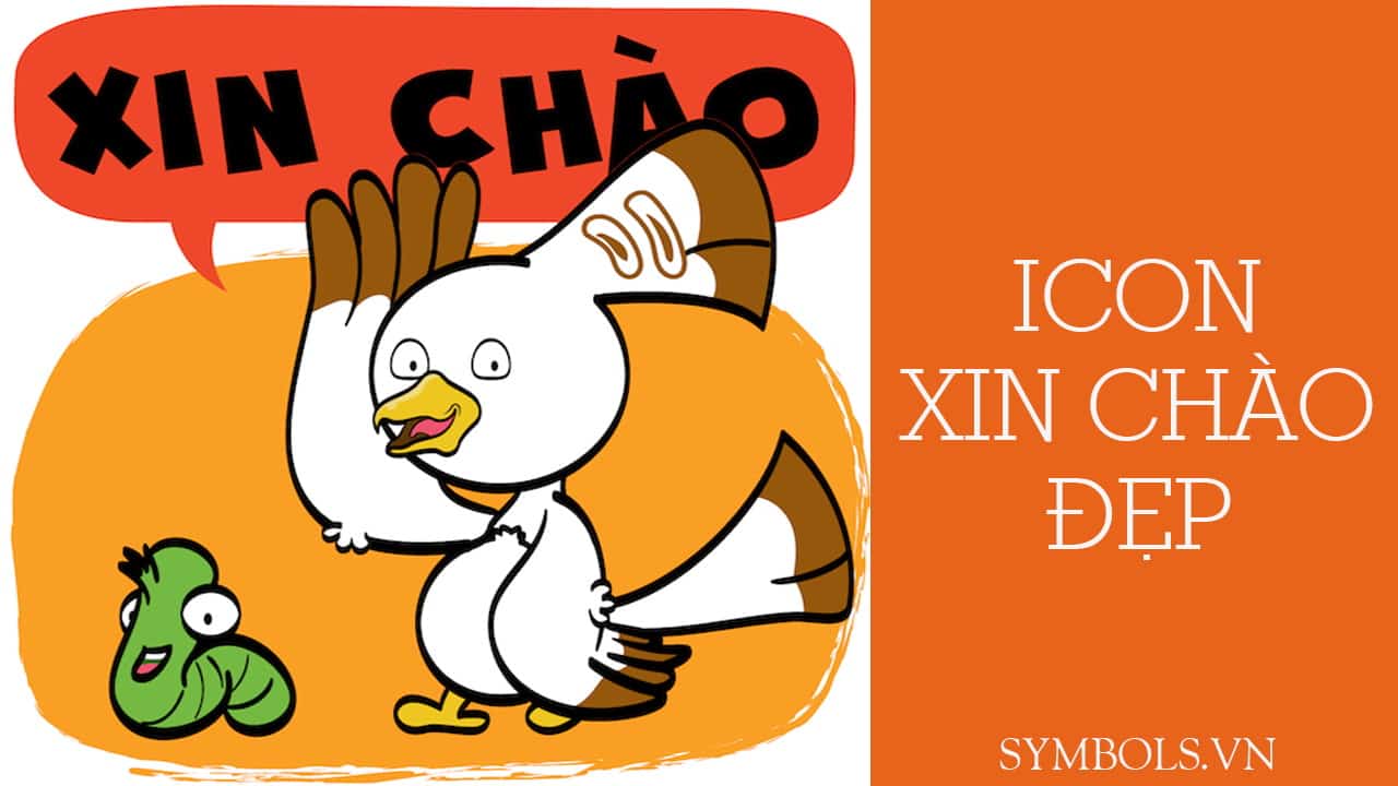 Icon Xin Chào - Hãy khám phá biểu tượng \