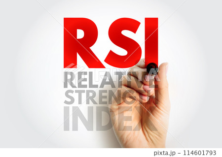 RSI Relative Strength Index - technical indicator used in the analysis of financial markets, acronym text concept background 114601793