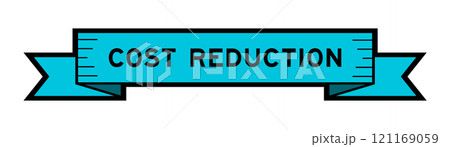 Ribbon label banner with word cost reduction in blue color on white background 121169059