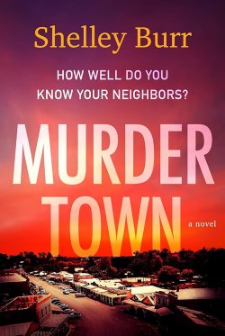 Murder Town by Shelley Burr book jacket