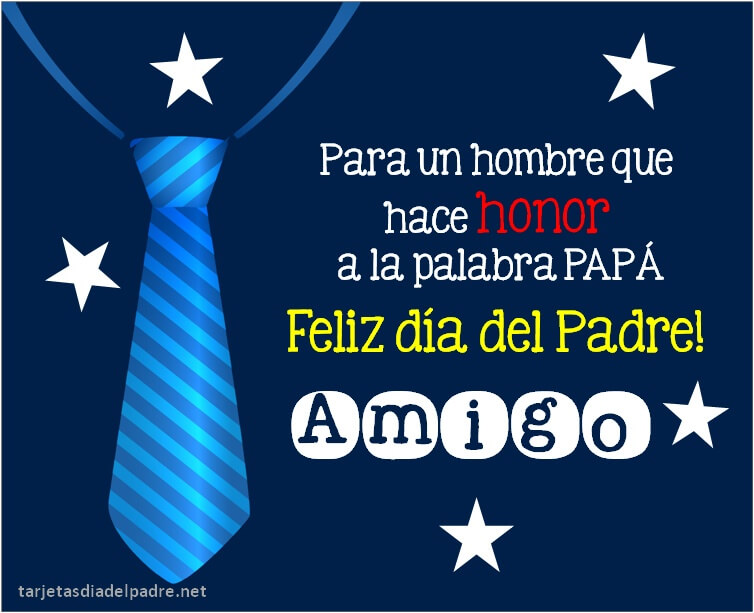 Actualizar 85+ imagen felicitacion del dia del padre a un amigo