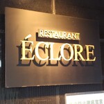 RESTAURANT ECLORE - “開花する”