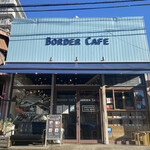 BORDER CAFE - 