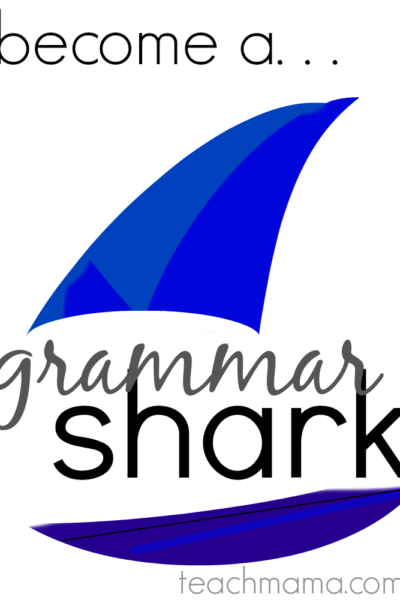 become a grammar shark | teachmama.com