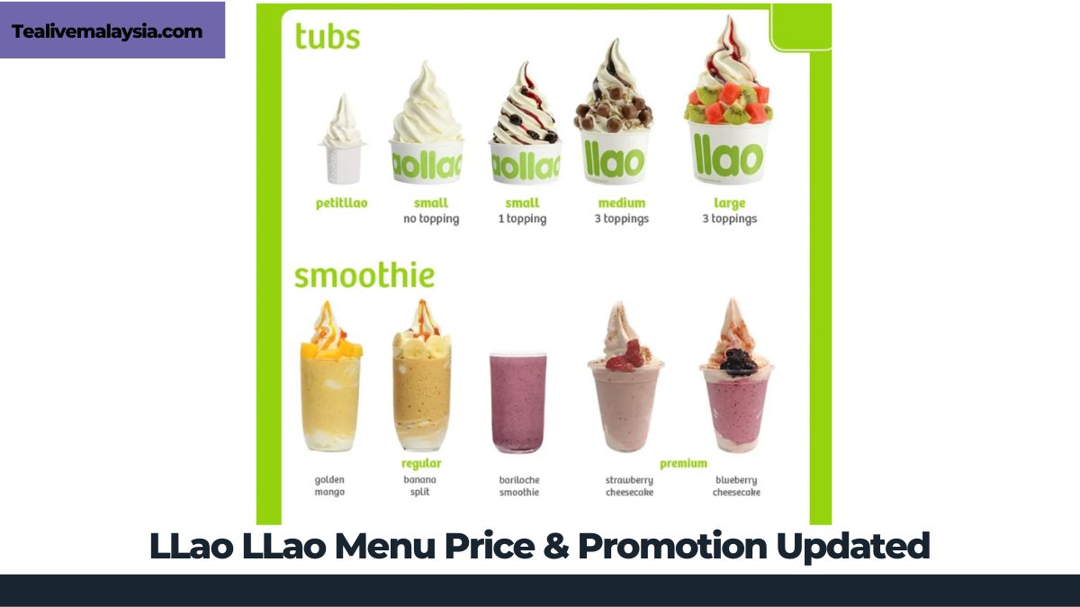 Llao Llao Menu & Price Malaysia Update 2024 - Tealive Malaysia