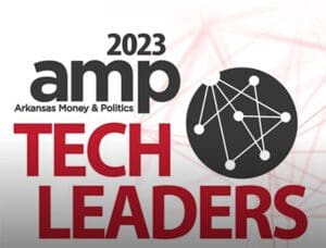 Award: 2023 Arkansas Money & Politics Tech Leaders