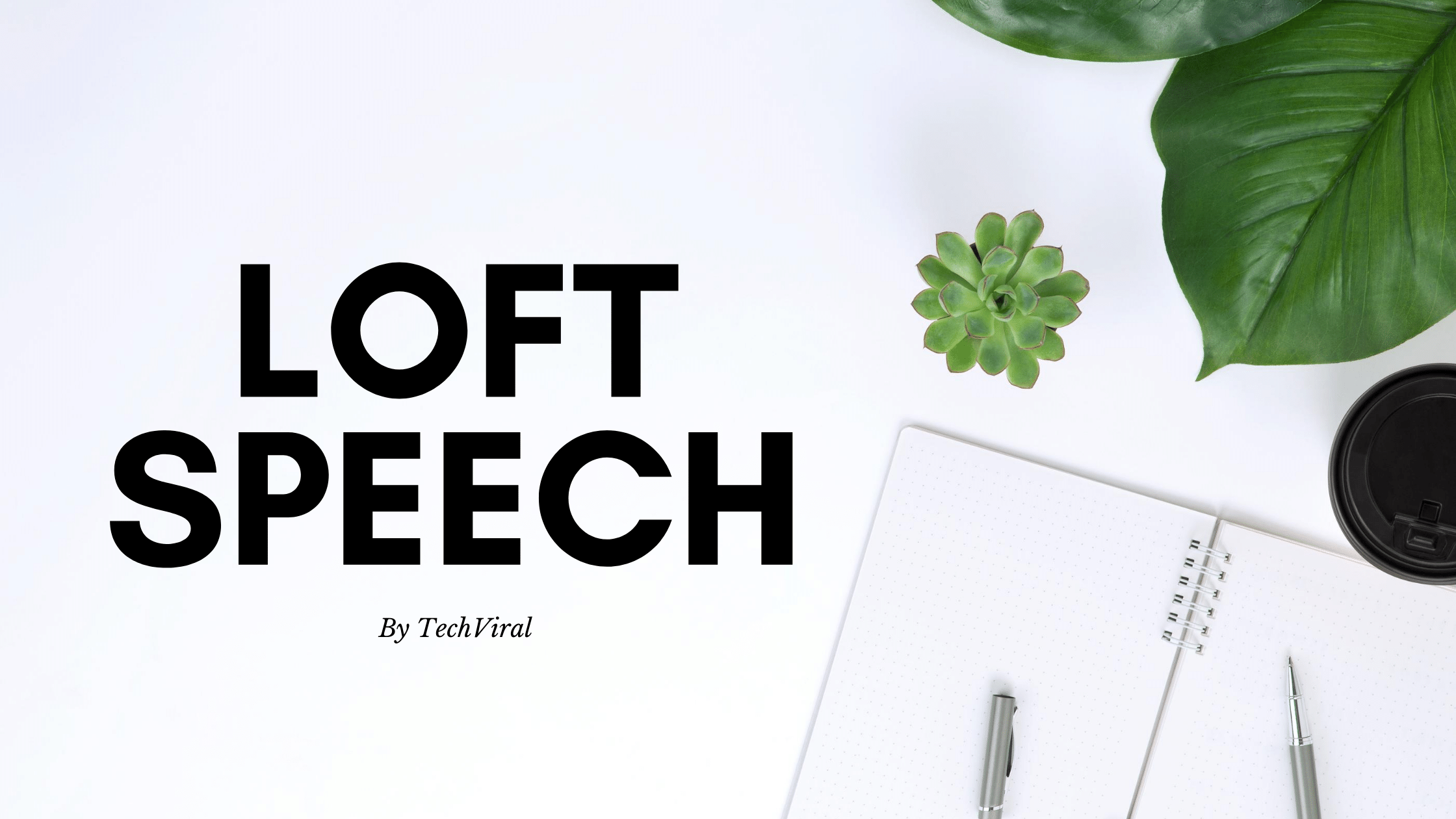 What is Loft Speech and how we get projects by GOOGLE?