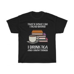 Tea And Book Lover Quote Unisex Sweatshirt