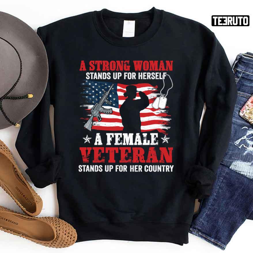 A Strong Woman Female Veteran American Flag Sweatshirt