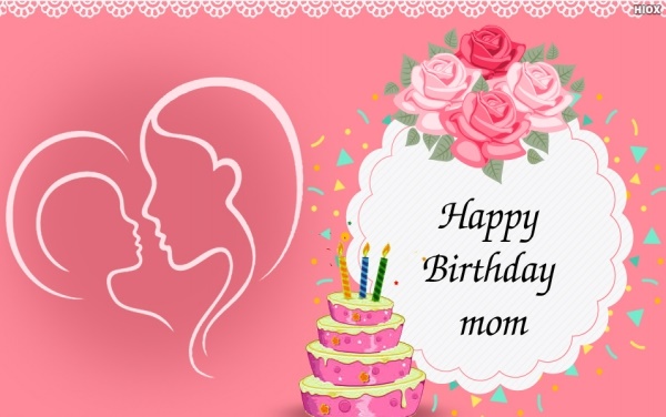 85+ Happy Birthday Mom/Mother: Wishes, Messages, Quotes, Cakes, Greeting Cards And Status