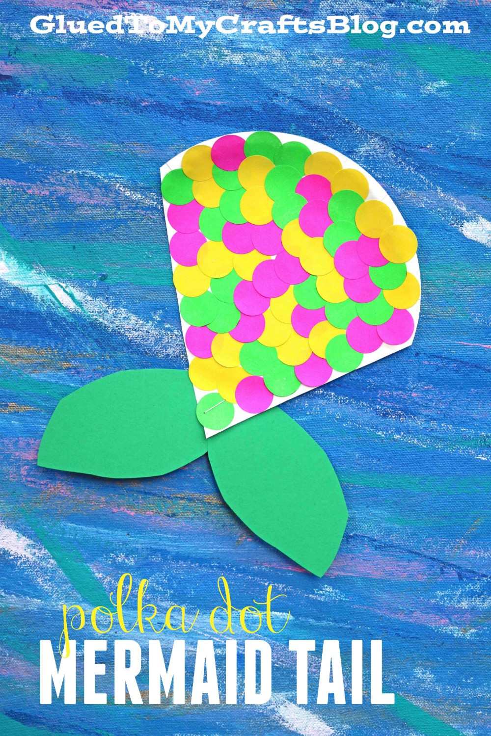 Arts And Crafts For Little Kids
 Polka Dot Mermaid Tail Kid Craft Glued To My Crafts