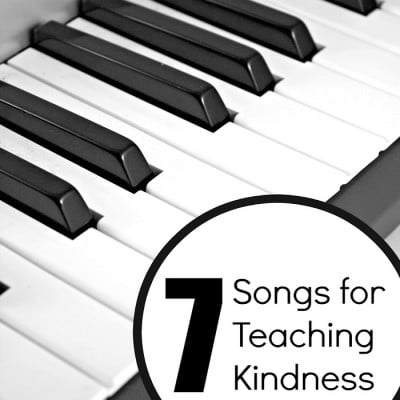 7 Songs for Teaching Kindness