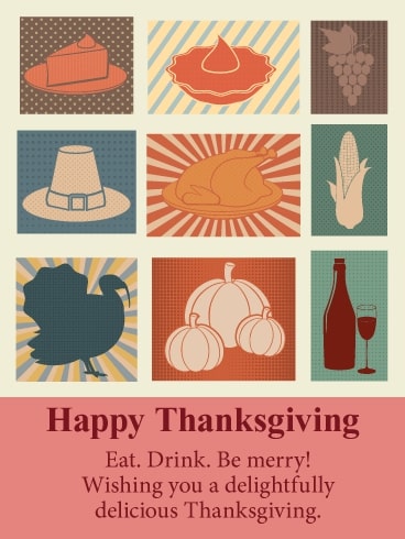 Eat, Drink, Be Merry!
Wishing You a Delightfully
Delicious Thanksgiving 