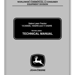 John Deere 14542GS, 1642HS, 17542HS, 1442GS Sabre Lawn Tractors Technical Manual