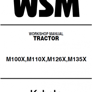 Kubota M100x, M110x, M126x, M135x Tractor Workshop Manual