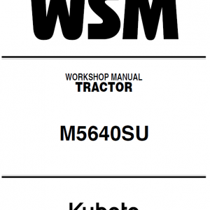 Kubota M5640su Tractor Workshop Service Manual